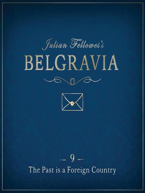 Cover image for Julian Fellowes's Belgravia Episode 9